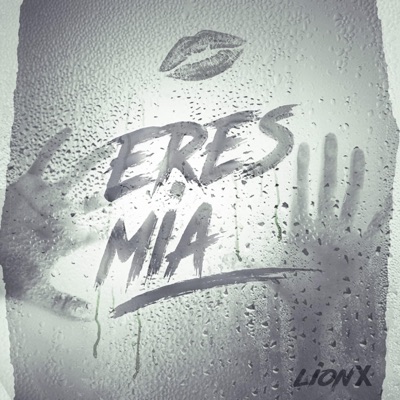 Eres Mia - Single