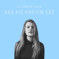 Elizabete Gaile - Kas Aiz Krūtīm Sēž