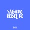 Sabado Rebelde - Kevo DJ lyrics