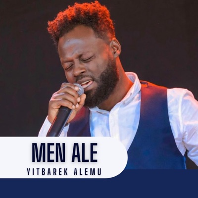 YITBAREK ALEMU - Men Ale