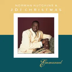 Emmanuel - Norman Hutchins & JDI Christmas - Norman Hutchins