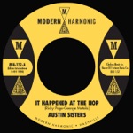 Austin Sisters - It Happened at the Hop