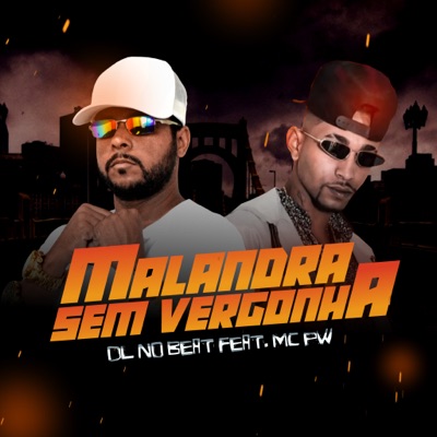 Malandra Sem Vergonha (feat. Mc Pw) [Remix] - Single