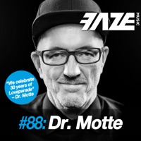 Faze #88: Dr. Motte - Dr. Motte