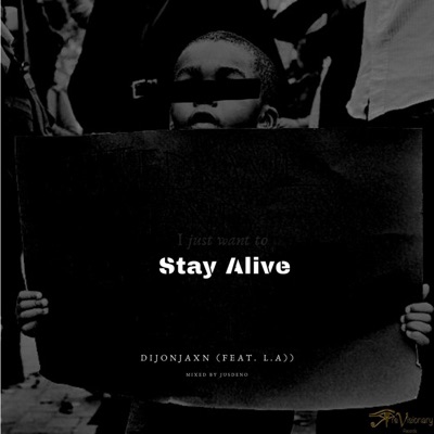 Stay Alive (feat. L.A.) - Single