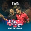 Like Ataque (feat. Luan Estilizado) - Single