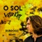 O Sol (Dubdogz Remix) - Vitor Kley & Dubdogz lyrics