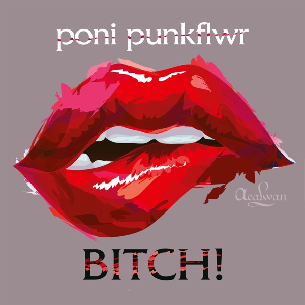 Bitch! (Call Me) - Single