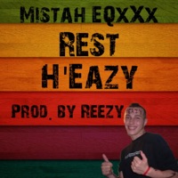 Rest H'Eazy - Single - Mistah Eqxxx