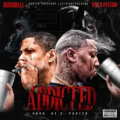Addicted - Single - Killa Kyleon Addicted - Single - Killa Kyleon