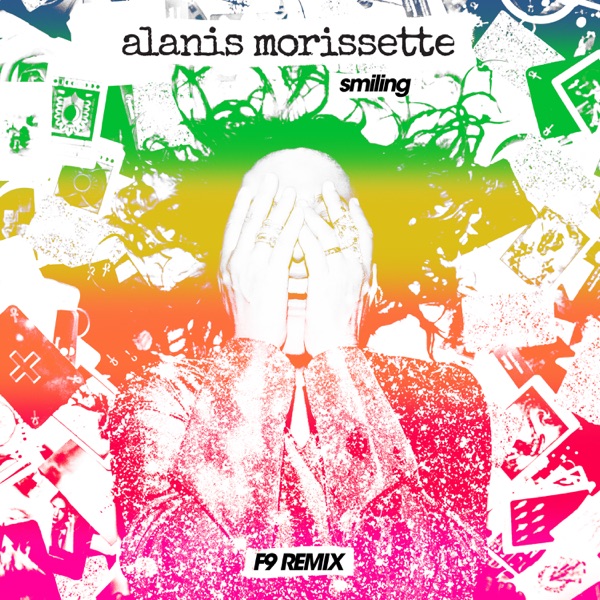 Smiling (F9 Remix) - Single - F9 & Alanis Morissette