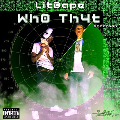 Wh0 Th4t (feat. LitBape) - Single