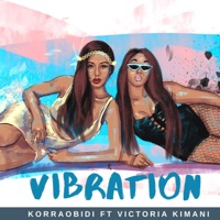 Vibration (feat. Victoria Kimani) - Single - Korra Obidi