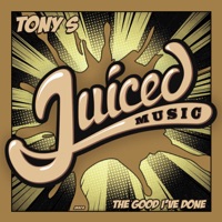 The Good I've Done - Single - Tony S