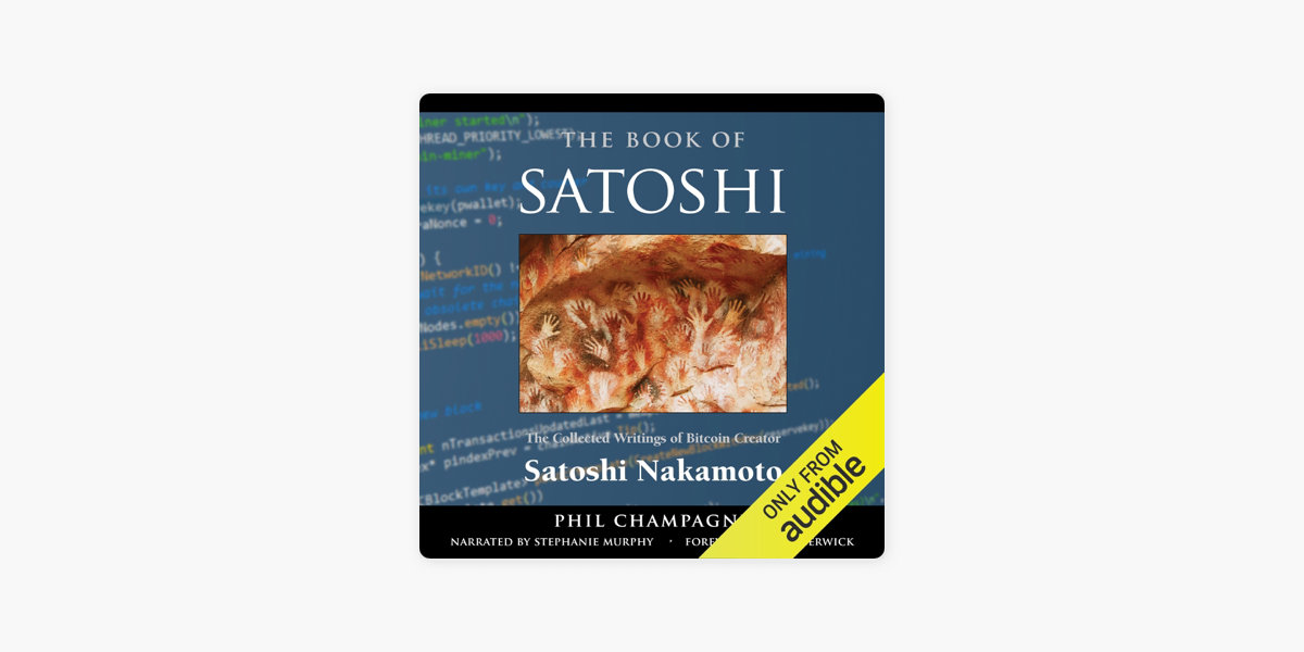 The Book of Satoshi: The Collected Writings of Bitcoin Creator