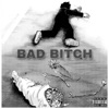 BAD BITCH (feat. Notions) - Single