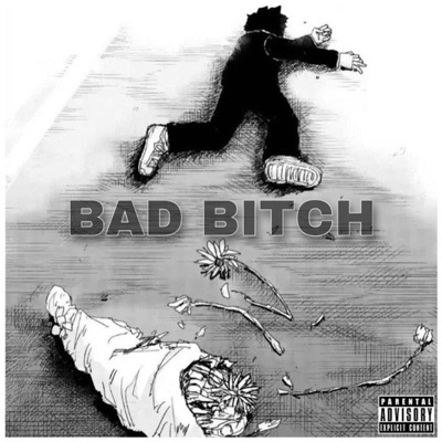 BAD BITCH (feat. Notions) - Single