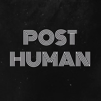 Post Human - Single - Young Blessed