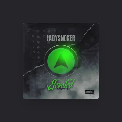 Listen to Lady Smoker, watch music videos, read bio, see tour dates & more!