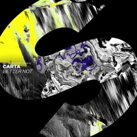 Better Not - Single - Carta