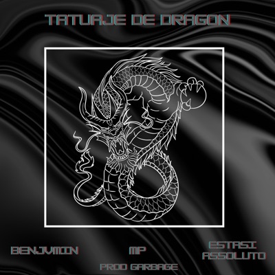 Tatuaje de Dragón (feat. Estasi Assoluto & MMPP) - Single