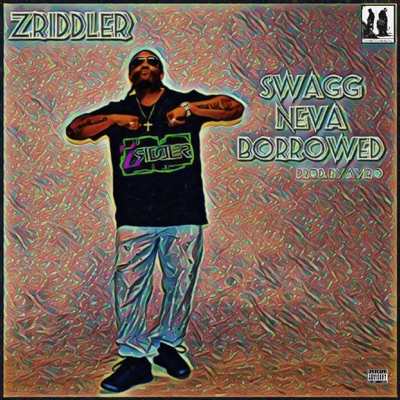 Swagg Neva Borrowed - Single