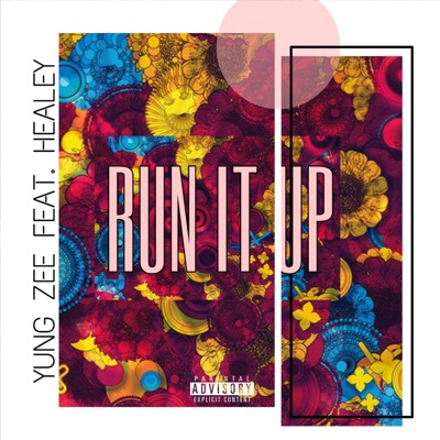 Run It Up (feat. Healey) - Single