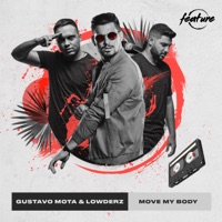 Move My Body - Single - Gustavo Mota & Lowderz