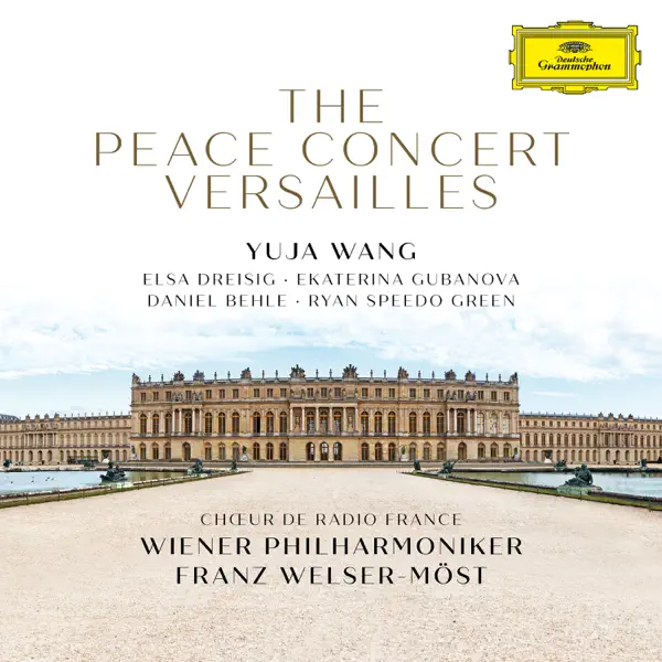 フランツ・ウェルザー=メストのThe Peace Concert Versailles (Live at