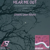 Hear Me Out (feat. Ann Pearson & GWS) [Erwin Sam Remix] - Single - Dan Pearson