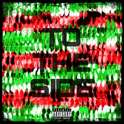 To the Side (feat. Zero) - Single