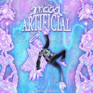 Artificial (feat. Kevin Kazi)