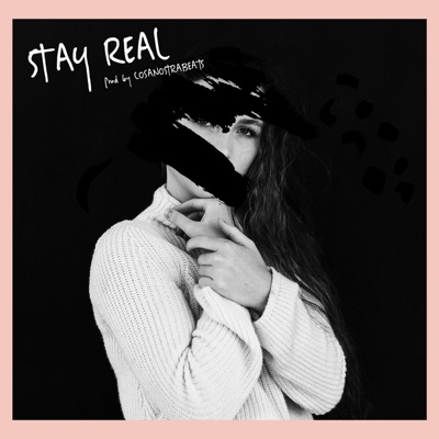Stay Real - Single