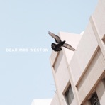 Dear Mrs Weston (feat. Mikkaeli) - Single