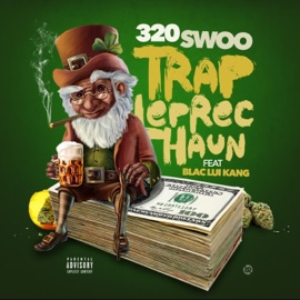 Trap Leprechaun (feat. Blac Lui Kang) 320swoo