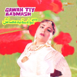 Gawah Tey Badmash