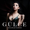 Gülce - Sana Bir Şey Olmasın