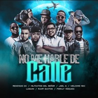 No Me Hable de Calle - Single - Renovado DC, Militantes del Señor, Joel G, Welcome MDC, Luiguini & Ranfi Santos