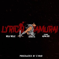 Lyrical Samurai (feat. Alpha Rei) - Single - Relly Rellz