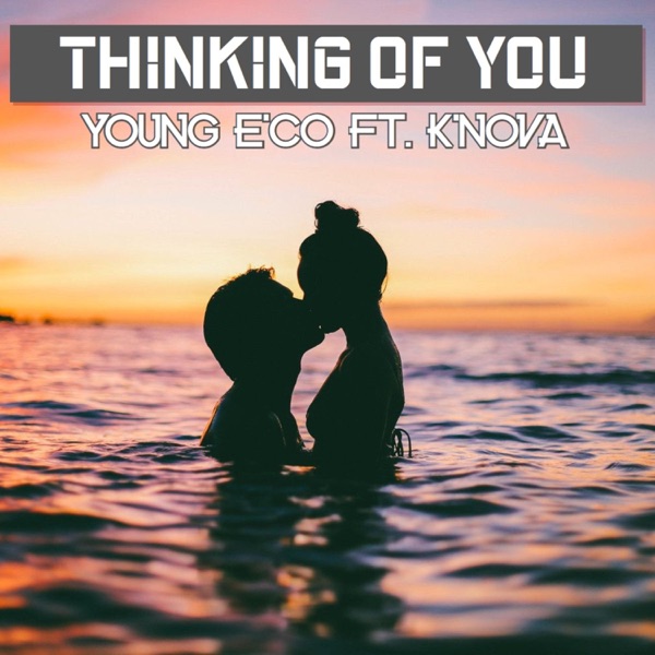 Thinking of You (feat. K'nova)