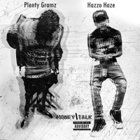 Money Talk (feat. Hazzo Haze) - Single - Plenty Gramz