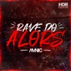 Rave Do Alors On Empurra by Amnic iTunes Track 1