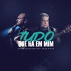 Tudo Que Há em Mim (feat. Kaka Pires) [Studio] - Single