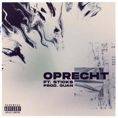 Oprecht (feat. Sticks & Guan) - Single