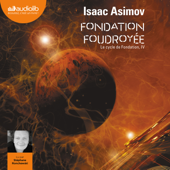 Fondation foudroyée - Isaac Asimov