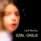 Girl Child - Carli Muñoz lyrics