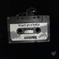 Want You Baby - Single - Nonamus