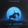 I Go Dancing (feat. Ella Henderson) - Single