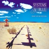 Systems In Blue - Only 4 U