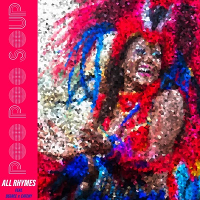 Poo Poo Soup (feat. Degree & Catchy) - Single